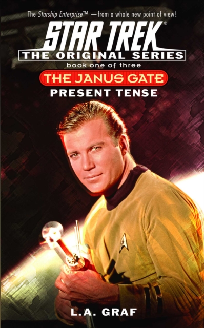 The Janus Gate One: Present Tense : Star Trek The Original Series, EPUB eBook