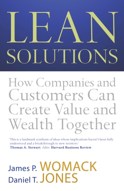 Lean Solutions : How Companies and Customers Can Create Value and Wealth Together, EPUB eBook