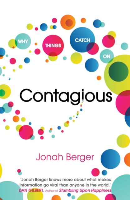 Contagious : How to Build Word of Mouth in the Digital Age, EPUB eBook