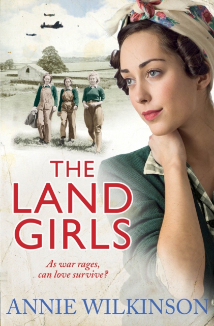 The Land Girls, Paperback / softback Book