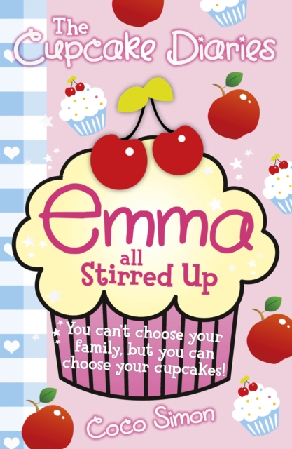 The Cupcake Diaries: Emma all Stirred up!, Paperback / softback Book