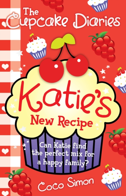 The Cupcake Diaries: Katie's New Recipe, Paperback / softback Book