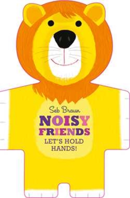 Let's Hold Hands: Noisy Animals, Hardback Book