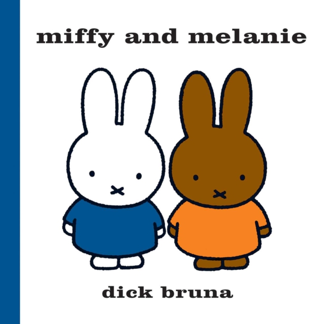 Miffy and Melanie, Hardback Book