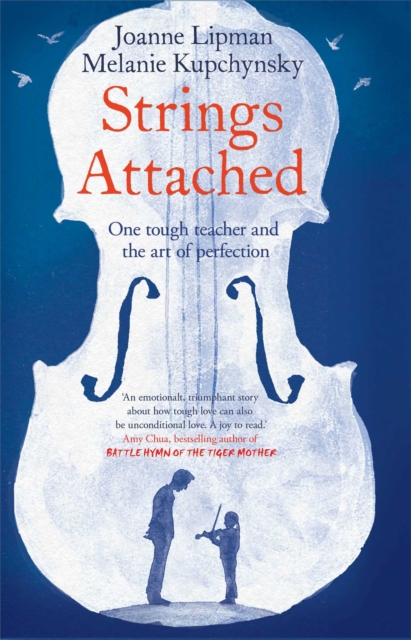 Strings Attached : One Tough Teacher and the Art of Perfection, EPUB eBook