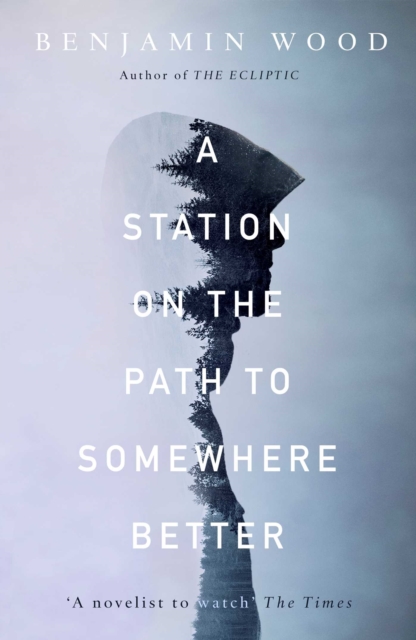 A Station on the Path to Somewhere Better, Hardback Book