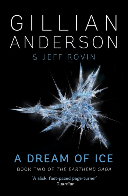 A Dream of Ice : Book 2 of The EarthEnd Saga, Paperback / softback Book