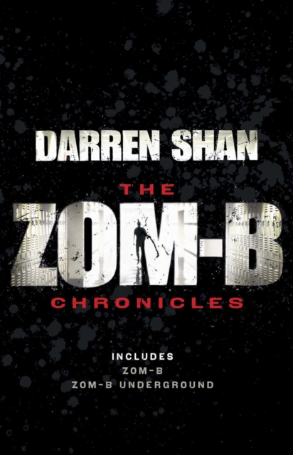 Zom-B Chronicles : Bind-up of Zom-B and Zom-B Underground, Paperback / softback Book