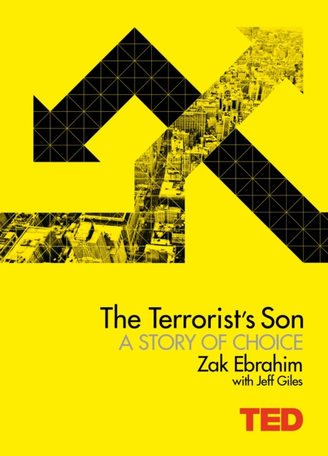 The Terrorist's Son: A Story of Choice, Hardback Book