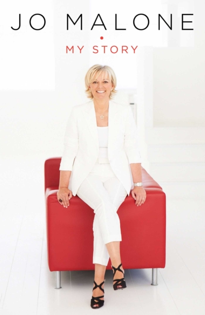 Jo Malone: My Story, Hardback Book