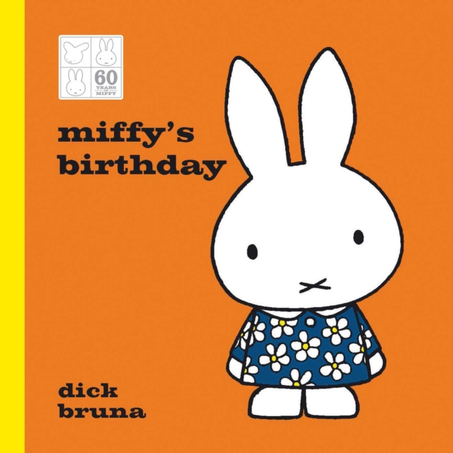 Miffy's Birthday 60th Anniversary Edition, Hardback Book