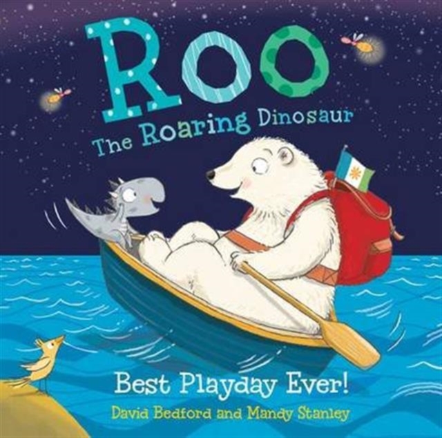 Roo the Roaring Dinosaur: Best Playday Ever!, Hardback Book