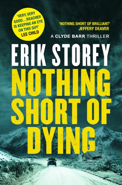 Nothing Short of Dying : A Clyde Barr Thriller, Hardback Book