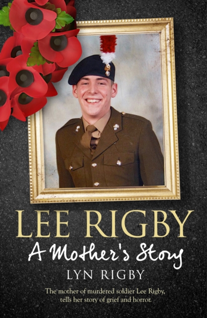 Lee Rigby: A Mother's Story, Hardback Book