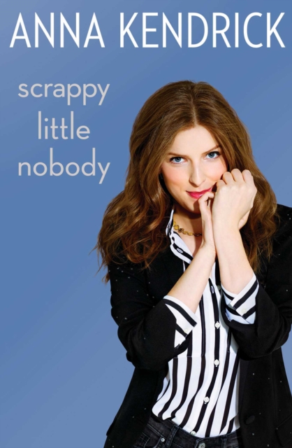 Scrappy Little Nobody, Hardback Book