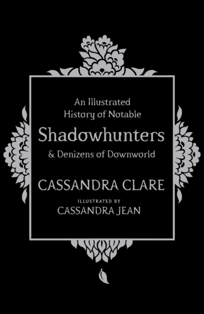 An Illustrated History of Notable Shadowhunters and Denizens of Downworld, EPUB eBook
