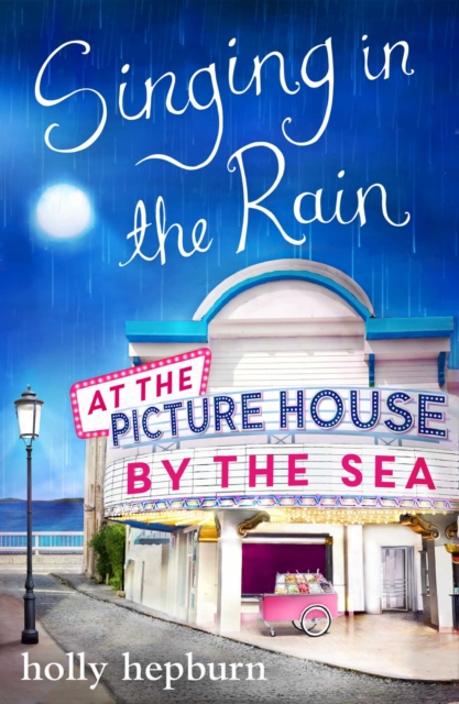 Singing in the Rain at the Picture House by the Sea : Part Two, EPUB eBook