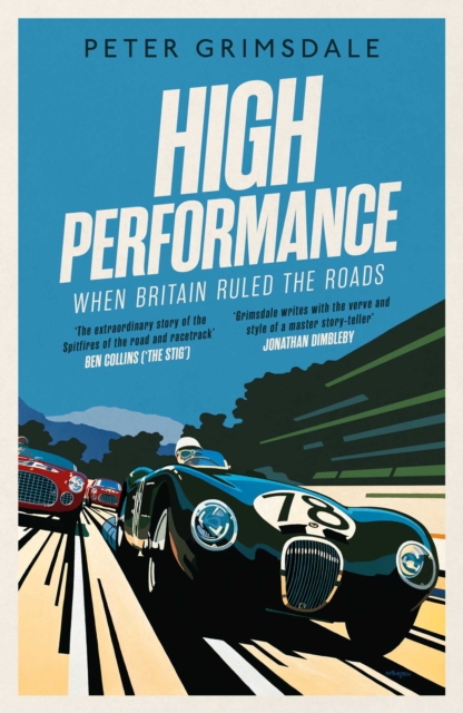 High Performance: When Britain Ruled the Roads, Paperback / softback Book