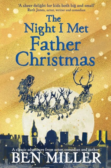 The Night I Met Father Christmas : THE Christmas classic from bestselling author Ben Miller, EPUB eBook