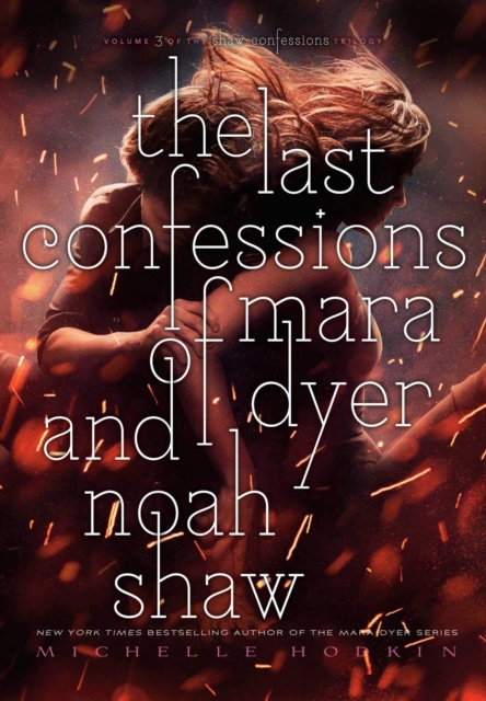 The Last Confessions of Mara Dyer and Noah Shaw, Paperback / softback Book