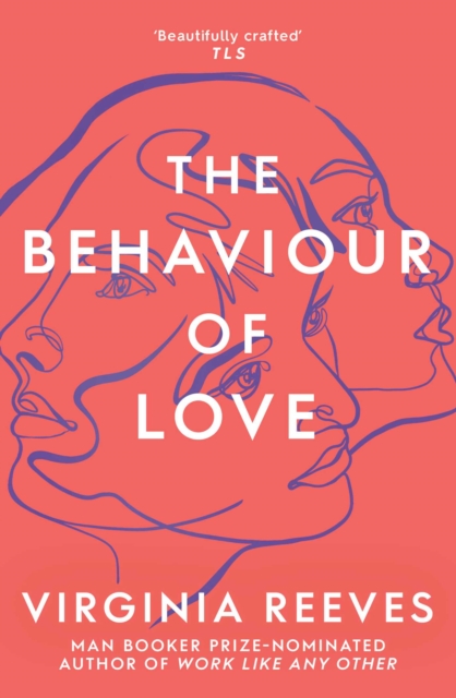 The Behaviour of Love, Paperback / softback Book