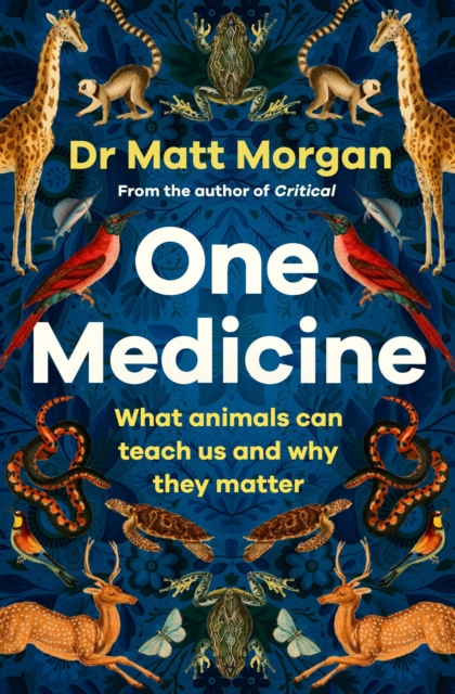 One Medicine : How understanding animals can save our lives, EPUB eBook