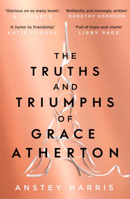 The Truths and Triumphs of Grace Atherton : A Richard and Judy Book Club pick for summer 2019, EPUB eBook