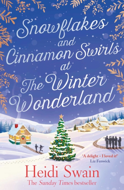 Snowflakes and Cinnamon Swirls at the Winter Wonderland : The perfect Christmas read to curl up with this winter, EPUB eBook