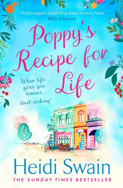 Poppy's Recipe for Life : Treat yourself to the gloriously uplifting new book from the Sunday Times bestselling author!, Paperback / softback Book