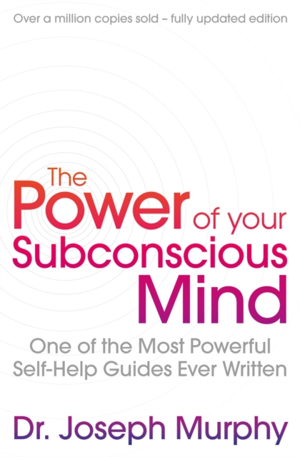 The Power Of Your Subconscious Mind (revised) : One Of The Most Powerful Self-help Guides Ever Written!, Paperback / softback Book