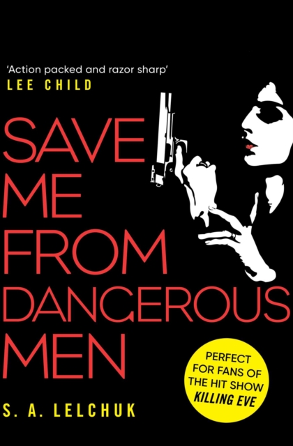 Save Me from Dangerous Men : The new Lisbeth Salander who Jack Reacher would love! A must-read for 2019, EPUB eBook