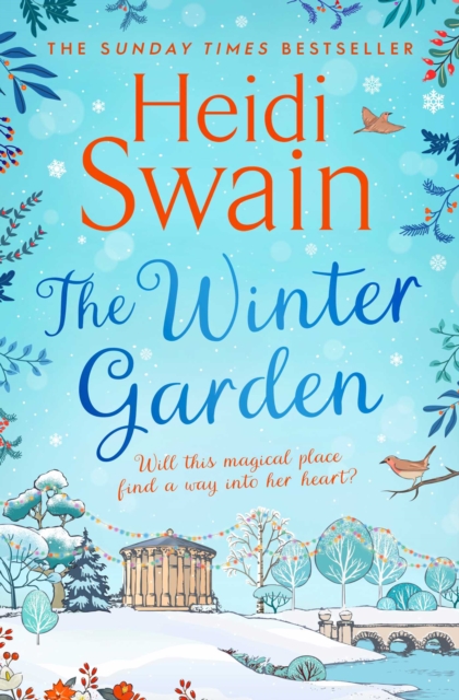 The Winter Garden : the perfect read this Christmas, promising snowfall, warm fires and breath-taking seasonal romance, EPUB eBook