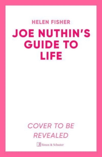 Joe Nuthin's Guide to Life : 'A real joy' –Hazel Prior, Paperback / softback Book