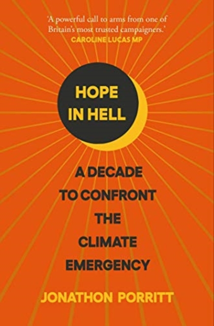 Hope in Hell : A decade to confront the climate emergency, Paperback / softback Book