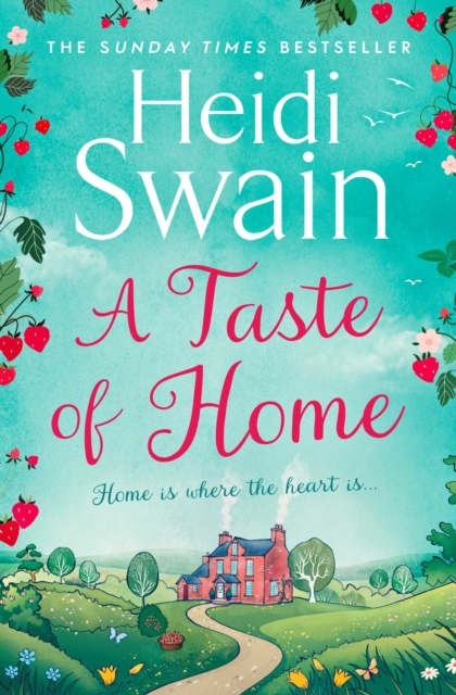 A Taste of Home : 'A story so full of sunshine you almost feel the rays'  Woman's Weekly, EPUB eBook