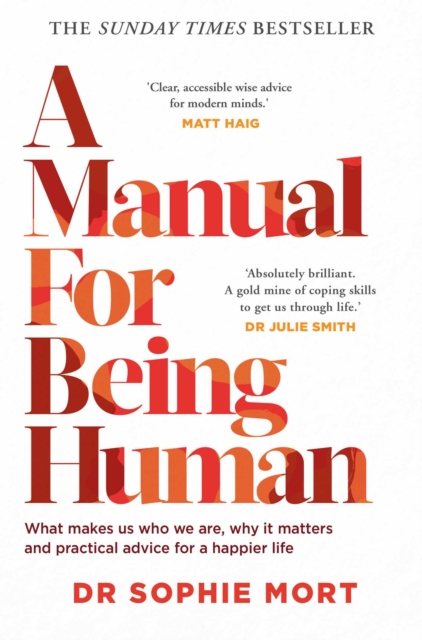 A Manual for Being Human : THE SUNDAY TIMES BESTSELLER, Paperback / softback Book