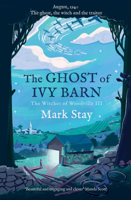 The Ghost of Ivy Barn : The Witches of Woodville 3, EPUB eBook