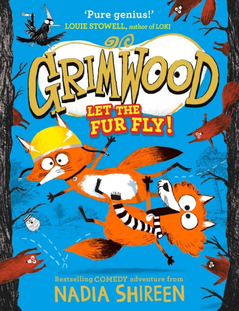 Grimwood: Let the Fur Fly! : the brand new wildly funny adventure - laugh your head off!, Hardback Book