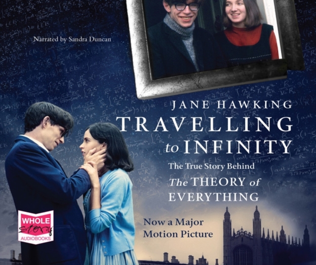 Travelling to Infinity : The True Story Behind The Theory of Everything, CD-Audio Book