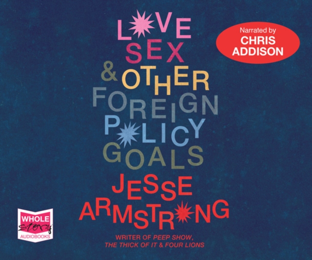 Love, Sex and Other Foreign Policy Goals, CD-Audio Book