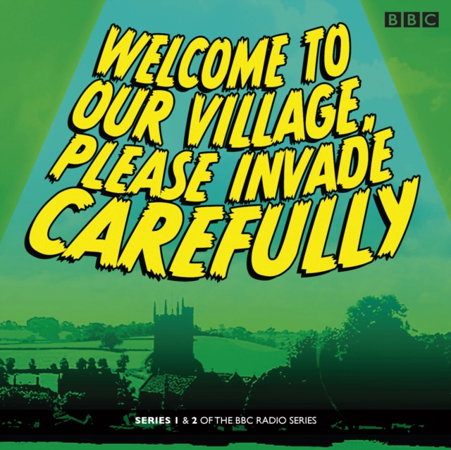 Welcome to our Village Please Invade Carefully: Series 1 & 2, CD-Audio Book