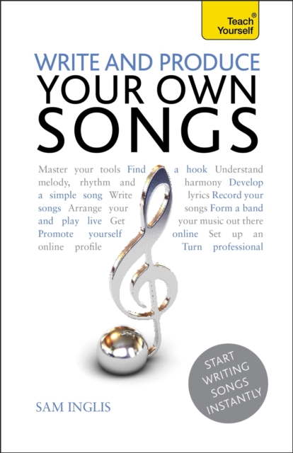 Write and Produce Your Own Songs: Teach Yourself : Audio eBook, EPUB eBook