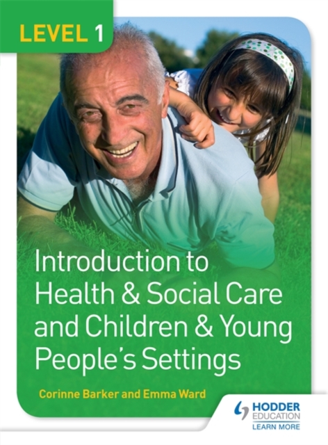 Level 1 Introduction to Health & Social Care and Children & Young People's Settings, Paperback / softback Book