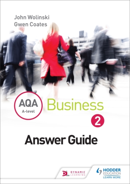 AQA A Level Business 2 Third Edition (Wolinski & Coates) Answers, Paperback / softback Book