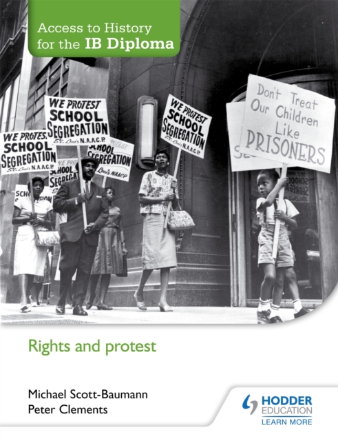 Access to History for the IB Diploma: Rights and protest, Paperback / softback Book