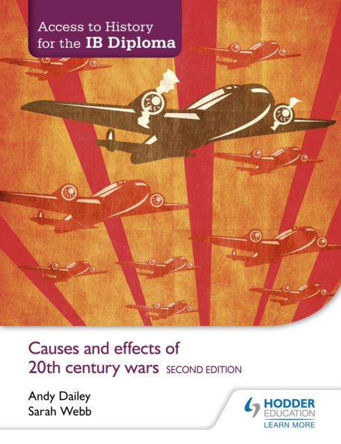 Access to History for the IB Diploma: Causes and effects of 20th-century wars Second Edition, EPUB eBook