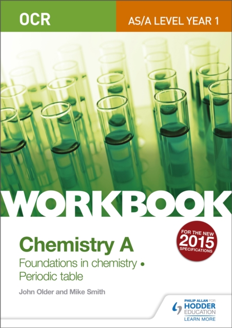 OCR AS/A Level Year 1 Chemistry A Workbook: Foundations in chemistry; Periodic table, Paperback / softback Book