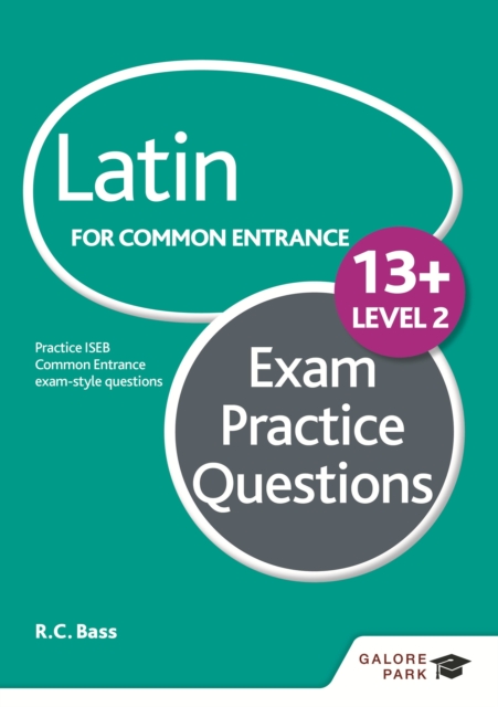 Latin for Common Entrance 13+ Exam Practice Questions Level 2 (for the June 2022 exams), EPUB eBook