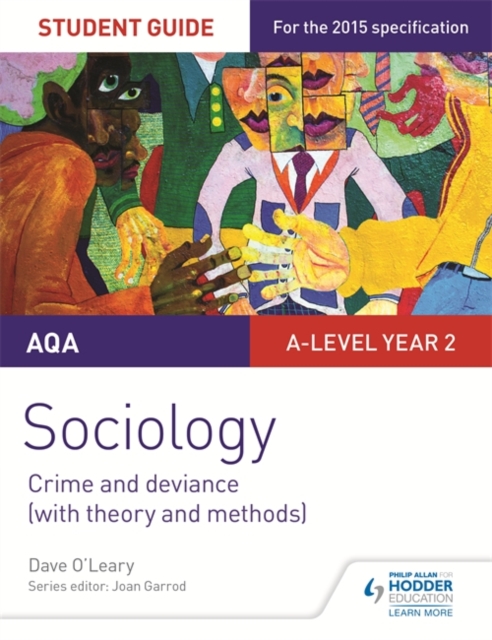 AQA A-level Sociology Student Guide 3: Crime and deviance with theory and methods, Paperback / softback Book