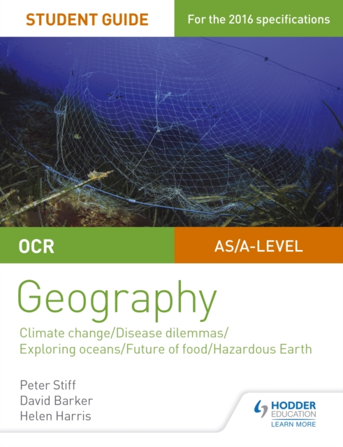 OCR A Level Geography Student Guide 3: Geographical Debates: Climate; Disease; Oceans; Food; Hazards, EPUB eBook